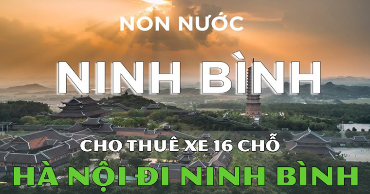 Thuê Xe 16 Chỗ Hà Nội Ninh Bình